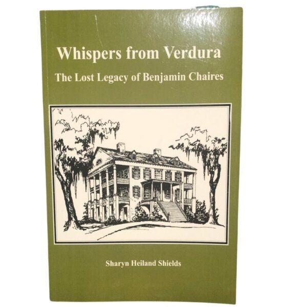 Whispers From Verdura: The Lost Legacy of Benjamin Chaires