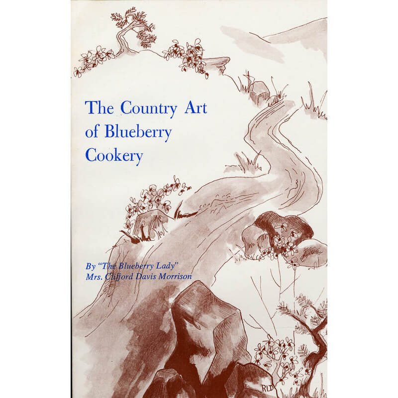The Country Art of Blueberry Cookery
